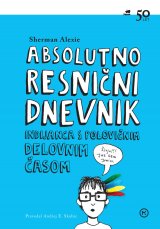 Absolutno resnični dnevnik Indijanca s polovičnim delovnim časom naslovnica 1100 px