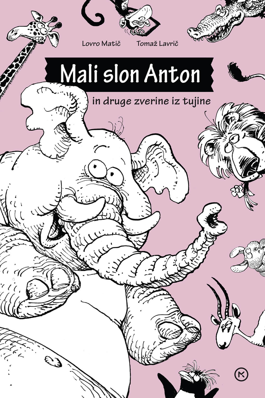 Mali slon Anton in druge zverine iz tujine