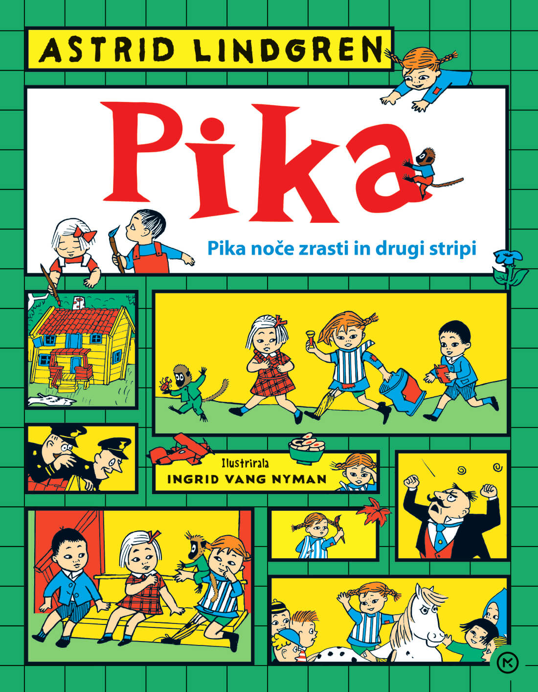 Pika. Pika noče zrasti in drugi stripi