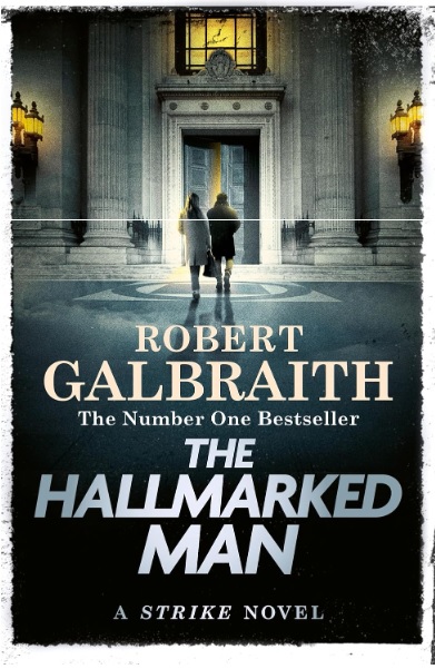 The Hallmarked Man : Cormoran Strike Book 8
