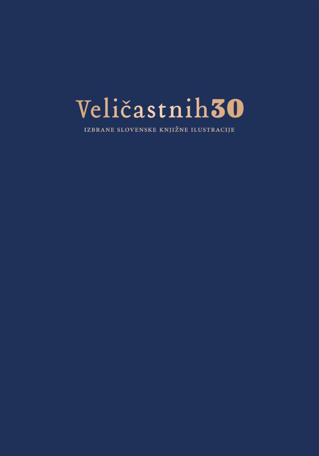 Veličastnih 30