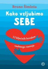 Kako vzljubimo sebe