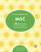 Moč – 50 vaj za vitalnost in življenjsko moč