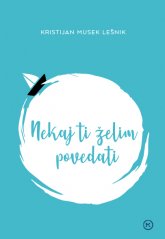 Nekaj ti želim povedati
