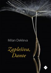 Zaplešiva, Dante